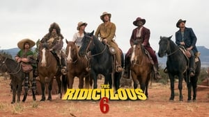 The Ridiculous 6