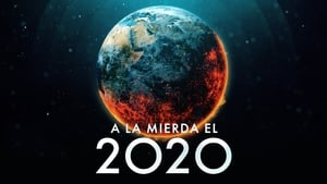 A la mierda el 2020