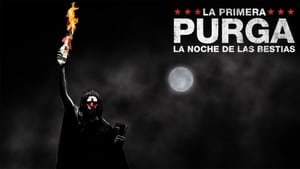 La primera purga: La noche de las bestias