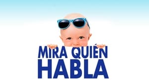 Mira quien habla