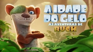 Ice Age: Las aventuras de Buck